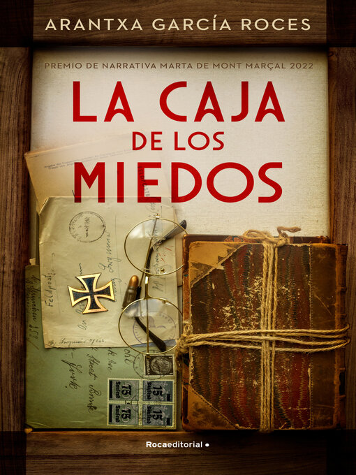 Title details for La caja de los miedos. Premio Mont Marçal 2022 by Arantxa García Roces - Available